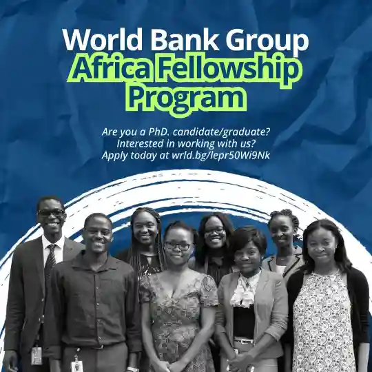 World Bank Group Opens 2026 Africa Fellowship Program for Young Scholars
