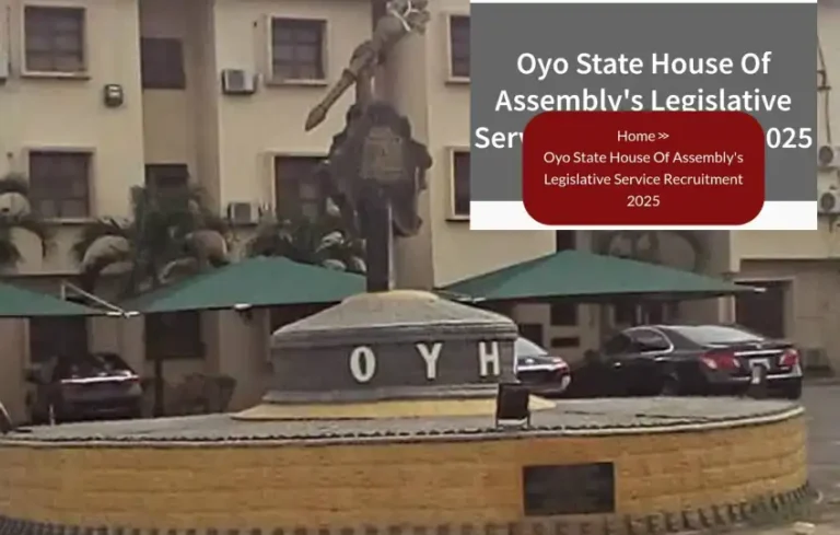Oyo House of Assembly Service Commission Begins Recruitment for 33 Job Roles
