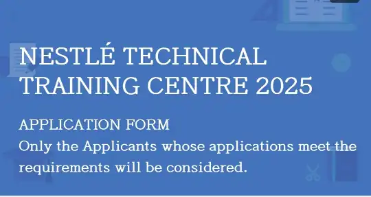 Apply: 2025 Nestlé Nigeria Plc Technical Training